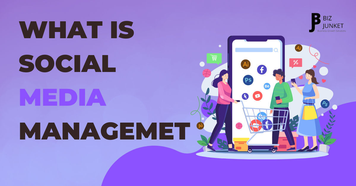 What is Social Media Management & how to monitor?