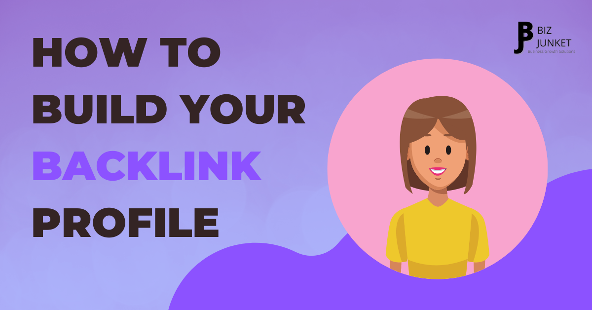 SEO Backlinks: How to Build Your Backlink Profile In 2023