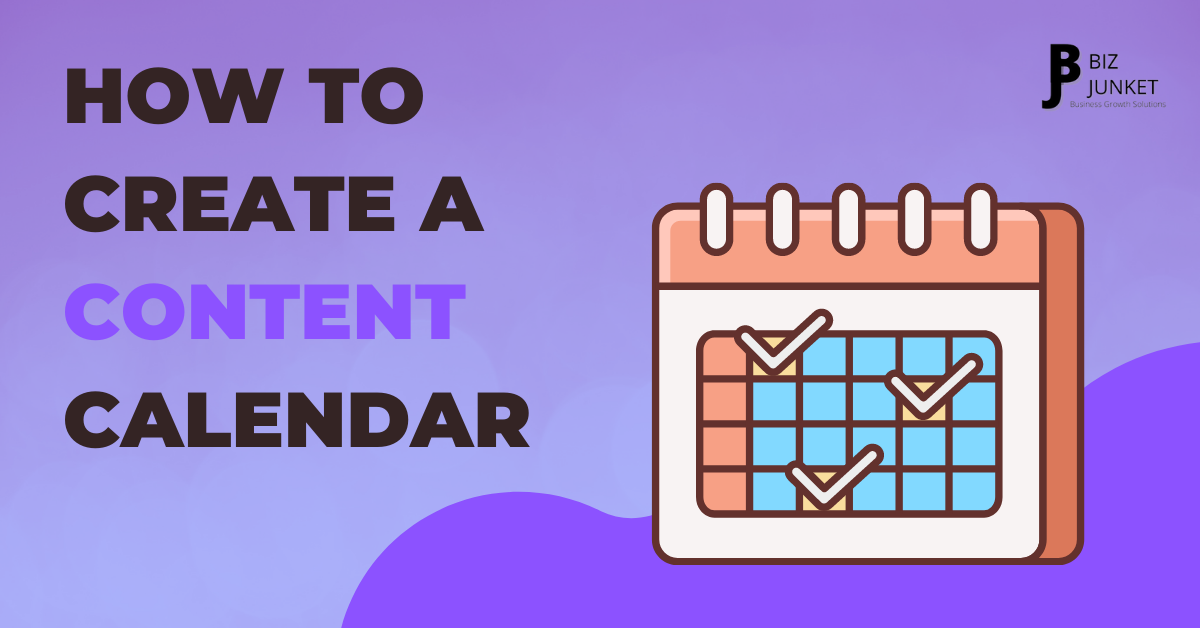 Schedule Posting: How to Create a Content Calendar