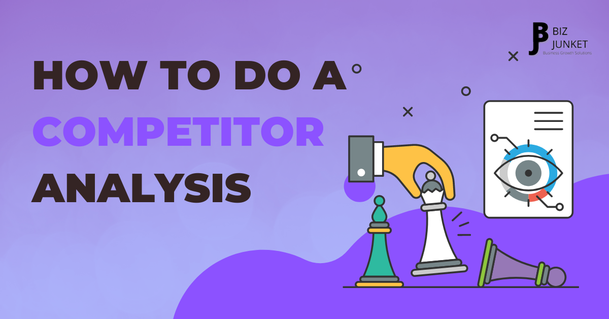 Get Ahead of the Competition: How to Do a Competitor Analysis
